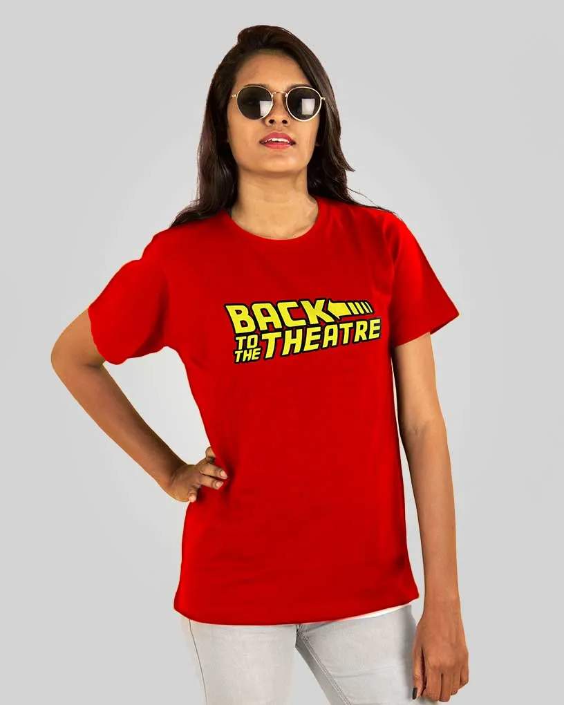 Back To The Theatre T-Shirt